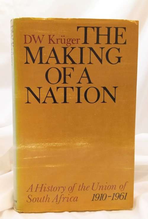 The making of a nation by DW Kruger