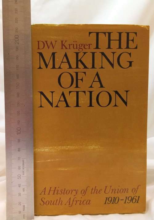 The making of a nation by DW Kruger