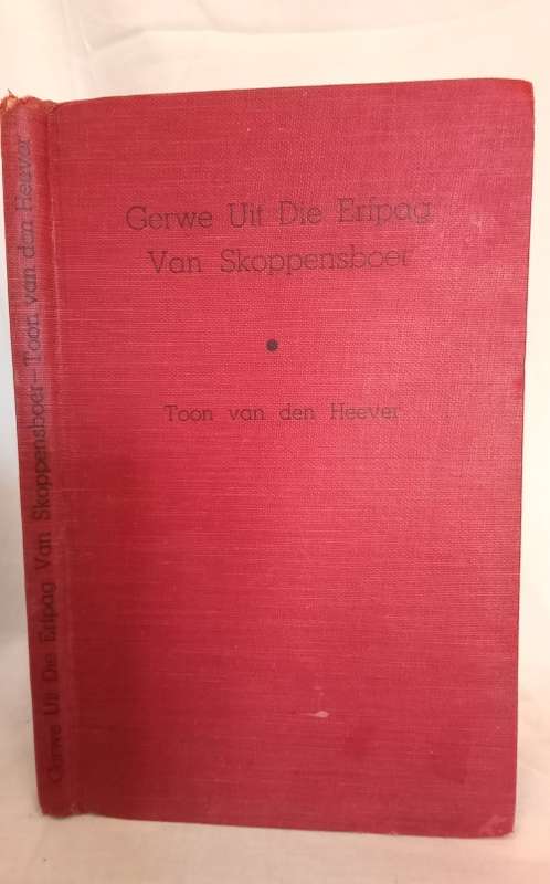 Gerwe uit die erfpag van Skoppensboer deur Toon van den Heever 1949 uitgawe