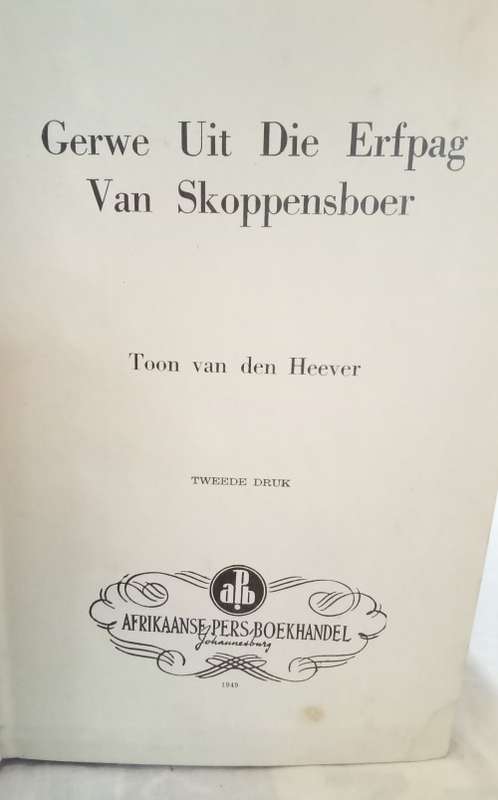 Gerwe uit die erfpag van Skoppensboer deur Toon van den Heever 1949 uitgawe