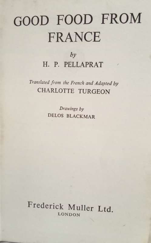 Good food from France by HP Pellaprat 1953