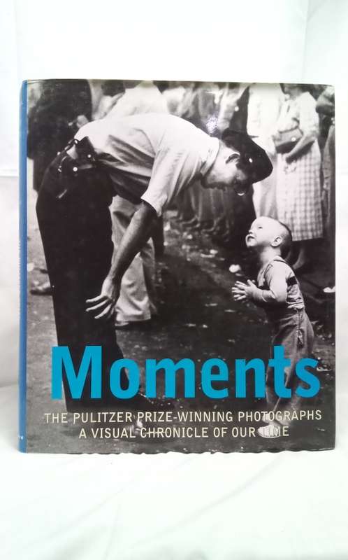 Moments: The Pulitzer Prize Winning Photographs Book by Hal Buell