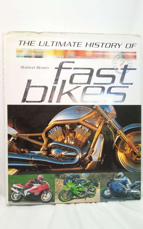 The ultimate history of Fast bikes - Roland Brown