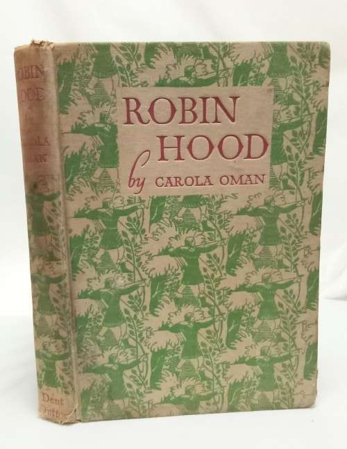 Robin Hood by Carola Oman (Dent & sons 1952)