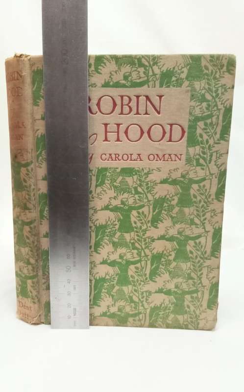 Robin Hood by Carola Oman (Dent & sons 1952)