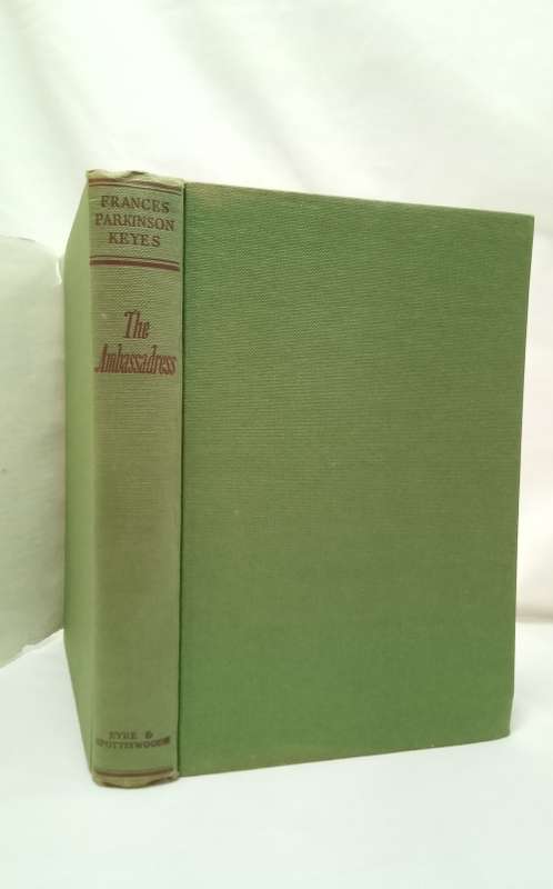 The Ambassadress by Frances Parkinson Keyes (1953)