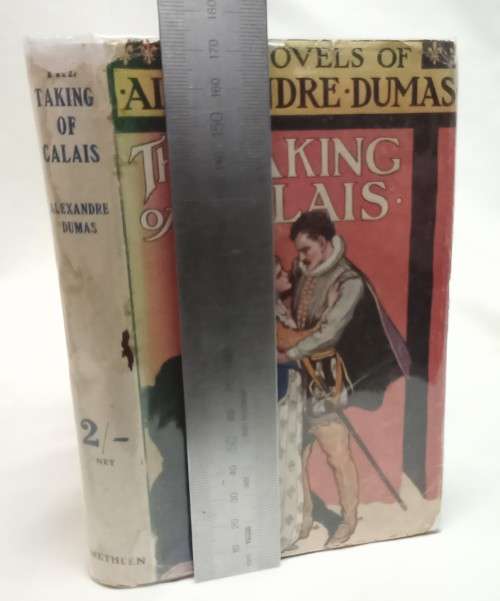 The taking of Calais - The novels of Alexandre Dumas 1920