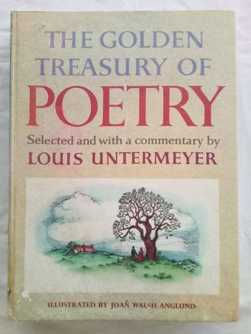 The Golden treasury of Poetry Louis Untermeyer