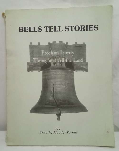 Bells tell stories by Dorothy Moody Warren