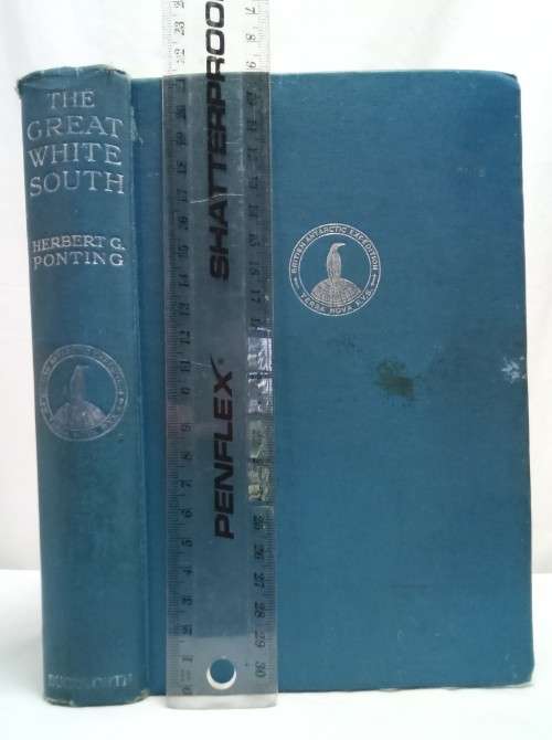 The Great White South by Herbert G Ponting 1947 edition