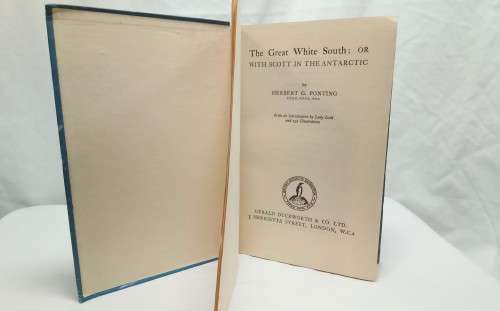 The Great White South by Herbert G Ponting 1947 edition