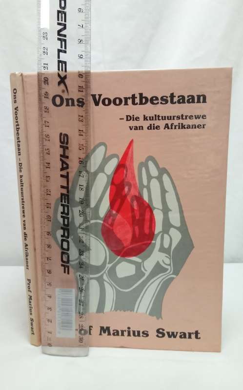 Ons voortbestaan, die kultuurstrewe van die Afrikaner - Swart, Marius Prof. 1987