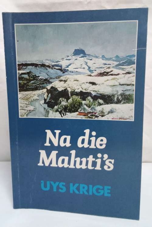 Na die Maluti`s - Uys Krige