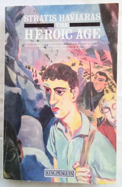 The Heroic age/Stratis Haviaris