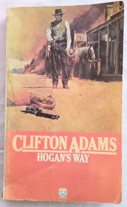 Hogan`s Way/Clifton Adams 1976 edition