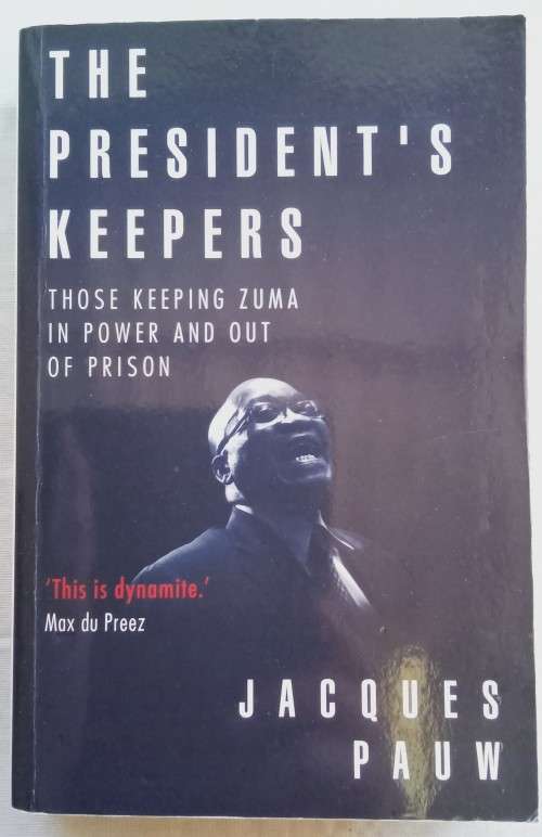 The President`s Keeper/Jacques Pauw
