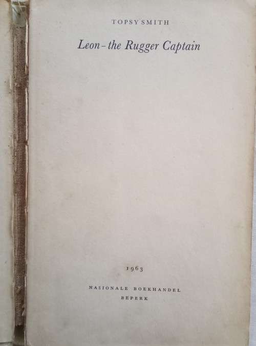 Leon the rugger Captain l/Topsy Smith 1963 First edition
