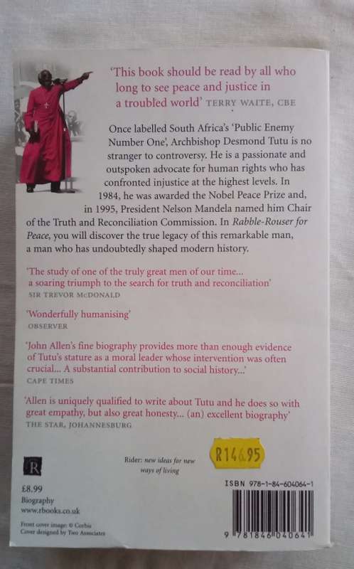 Rabble rouser for peace -Desmond Tutu/John Allen