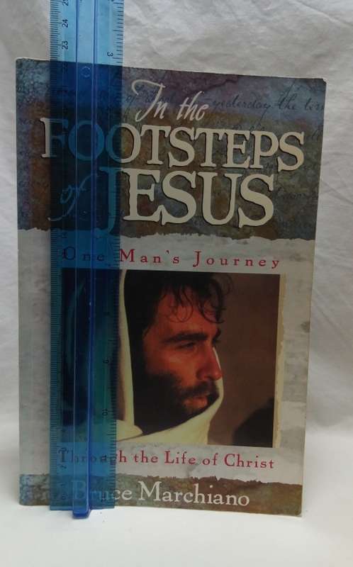 In FOOTSTEPS of JESUS - Bruce Marchiano