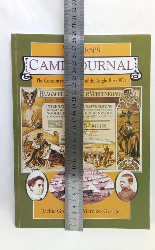 Women`s Camp Journal - The Concentration Camps of the Anglo-Boer War -Grobler