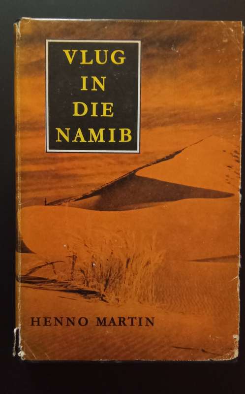 Vlug in die Namib - Henno Martin (2de druk 1959)