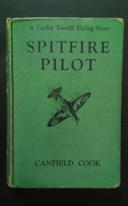 Spitfire Pilot: A Lucky Terrell Flying Story, by Cook, Canfield (1942)