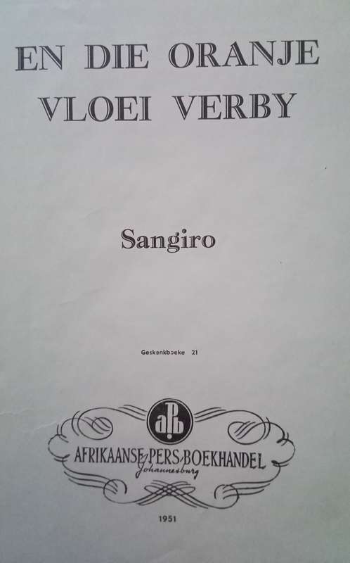 En Die Oranje Vloei Verby - Sangiro (1951)