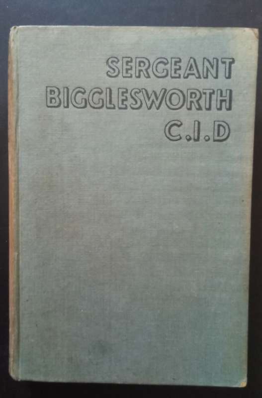 Sergeant Bigglesworth C.I. D. -  Johns, W.E. (1950)