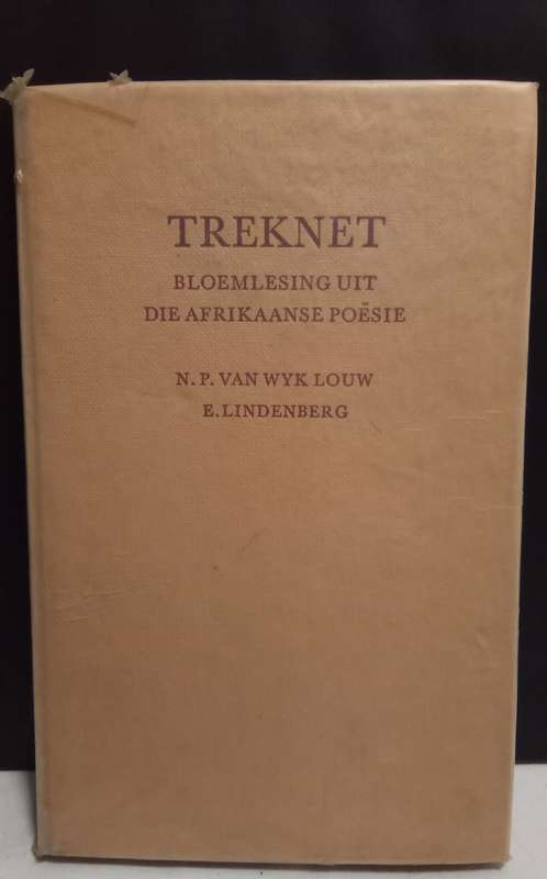 Treknet: Bloemlesing Uit Die Afr Poësie / Saamgestel Van Wyk Louw & Lindenberg (1971)
