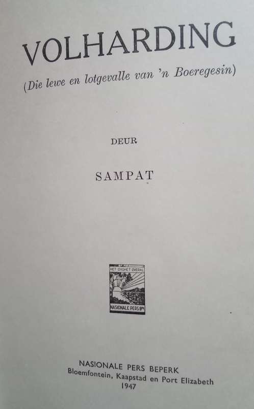 Volharding - Lewe en Lotgevalle van `n Boeregesin- Sampat (1947)