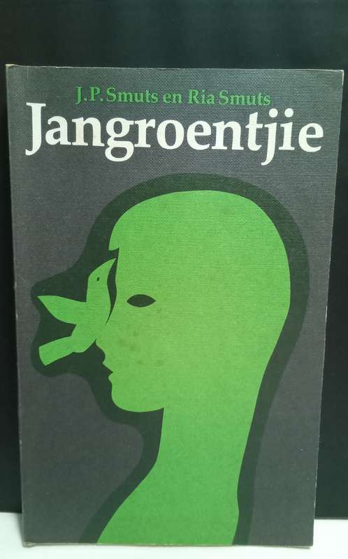 Jangroentjie: Keurbundel Vir Die Jeug / J.P. Smuts En Ria Smuts (1980)