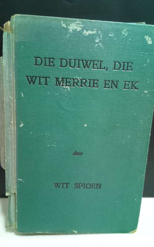 DIE DUIWEL, DIE WIT MERRIE EN EK - WIT SPIOEN (1952)