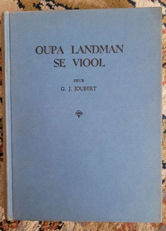 OUPA LANDMAN SE VIOOL - G. J. JOUBERT