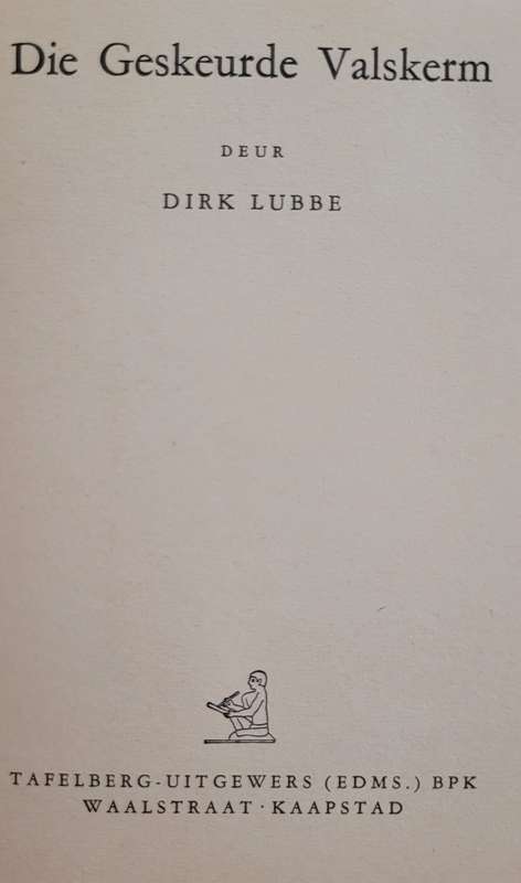 Die geskeurde Valskerm - Dirk Lubbe