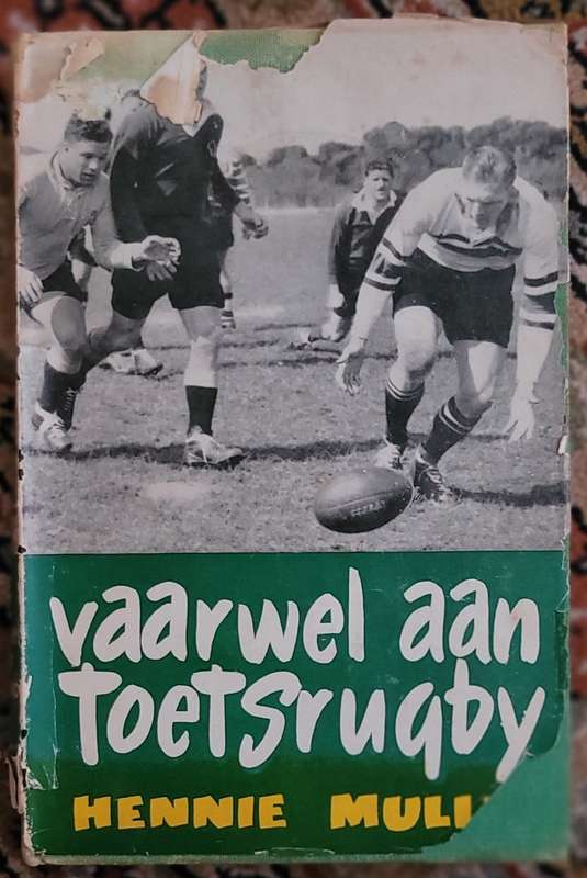 Vaarwel aan Toetsrugby - HENNIE MULLER 1954