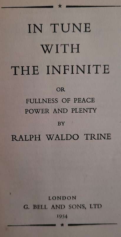 In Tune with the Infinite by Ralph Waldo Trine 1954