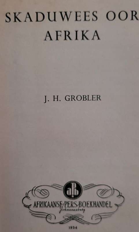 Skaduwees oor Afrika - JH Grobler 1954