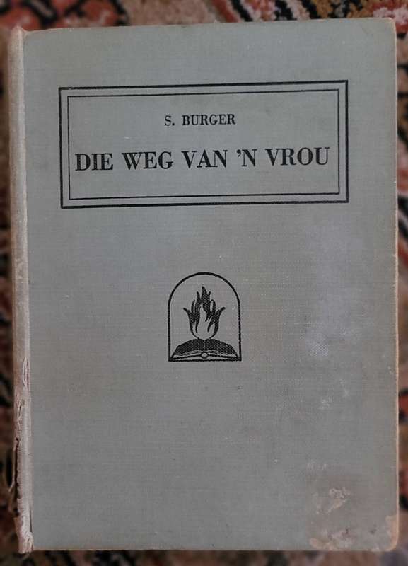 DIE WEG VAN `N VROU - S. BURGER 1950