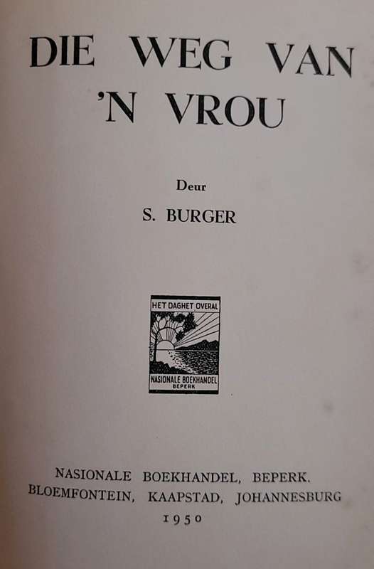 DIE WEG VAN `N VROU - S. BURGER 1950