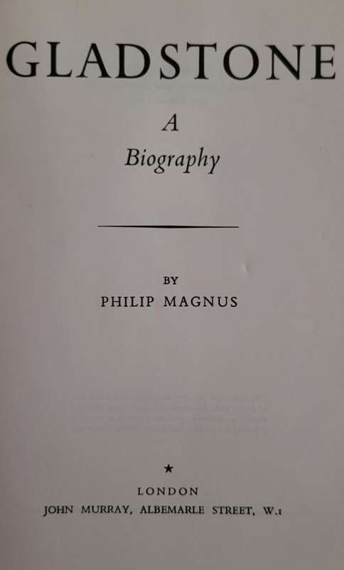 GLADSTONE  A Biography by PHILIP MAGNUS 1963