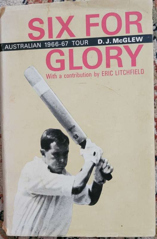 SIX FOR Glory AUSTRALIAN 1966-67 TOUR  D. J. McGLEW/ERIC LITCHFIELD 1967