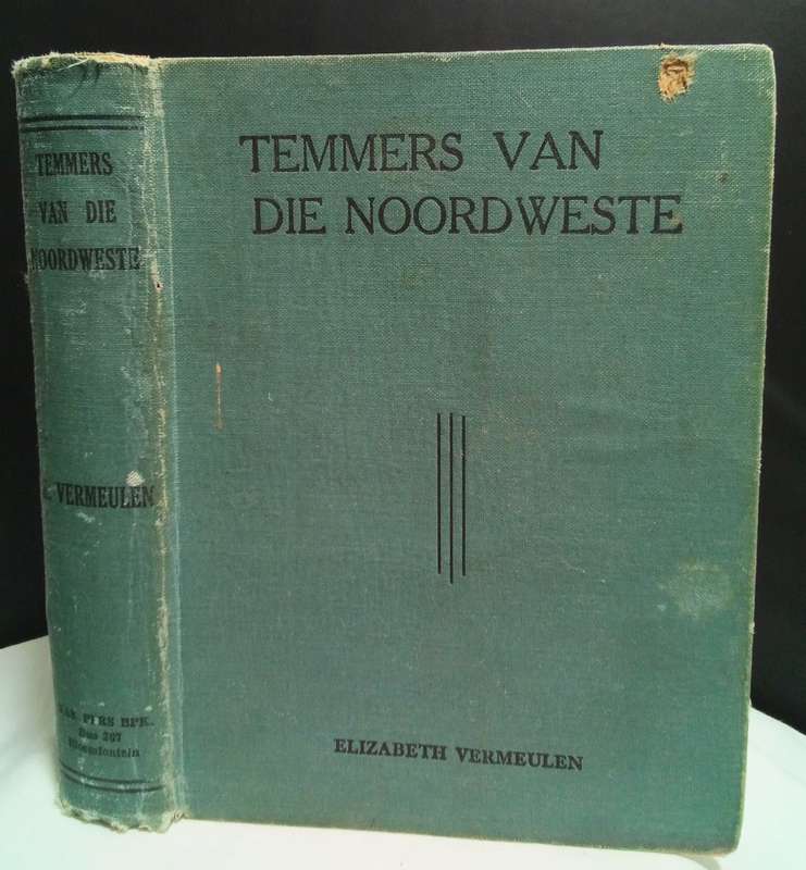 Temmers van die Noordweste Elizabeth Vermeulen - eerste uitgawe