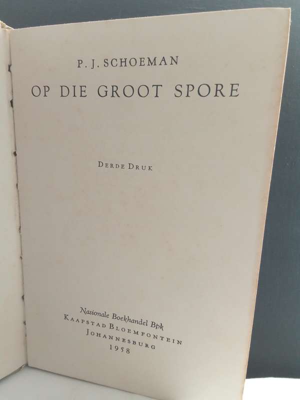 Op die groot spore - PJ Schoeman (1958)