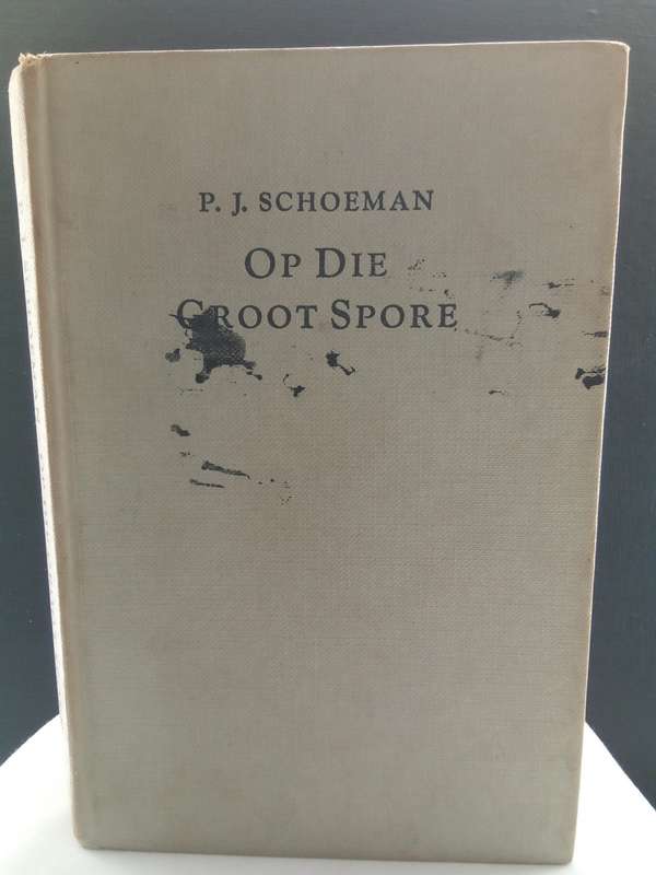 Op die groot spore - PJ Schoeman (1958)