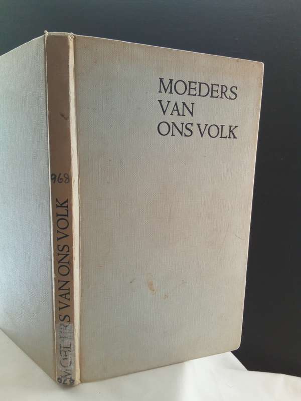 Moeders Van Ons Volk - van Rensburg, A. P.  Eerste uitgawe , 1966