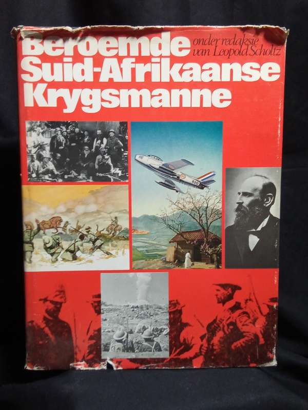 Beroemde Suid-Afrikaanse Krygsmanne - Leopold Scholtz (Redakteur)