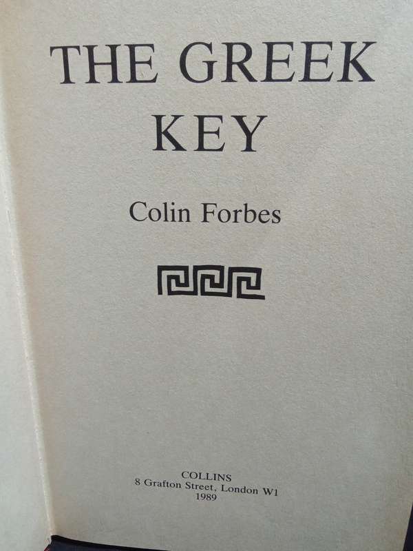The Greek Key - Colin Forbes 1989