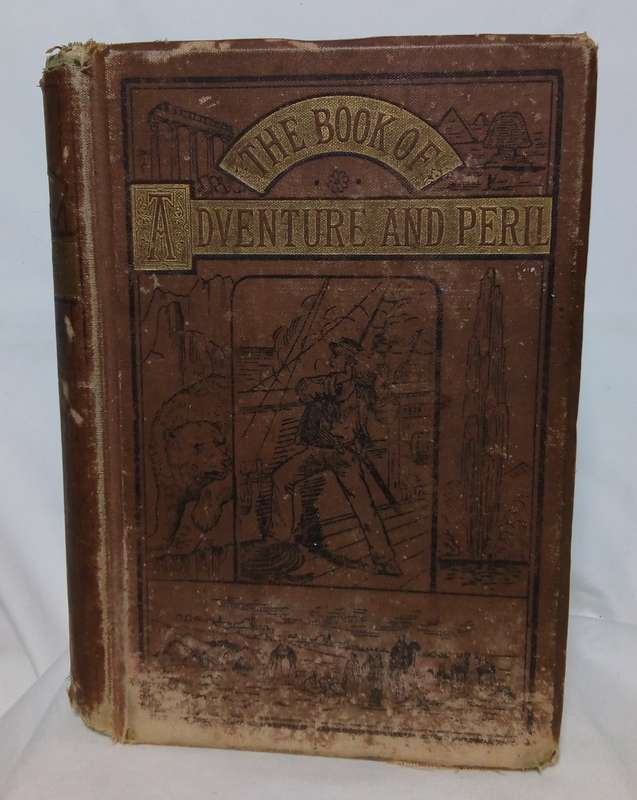 The book of Adventure and Peril - Charles Bruce (1893)