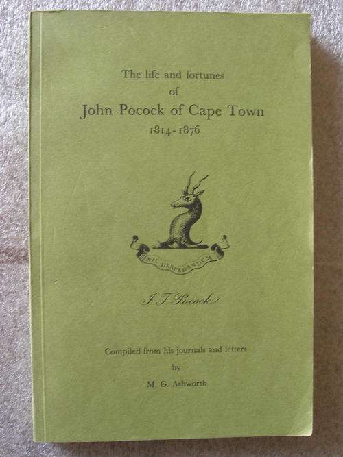 Life and Fortunes of JOHN POCOCK OF CAPE TOWN 1814-1876 - RARE!!