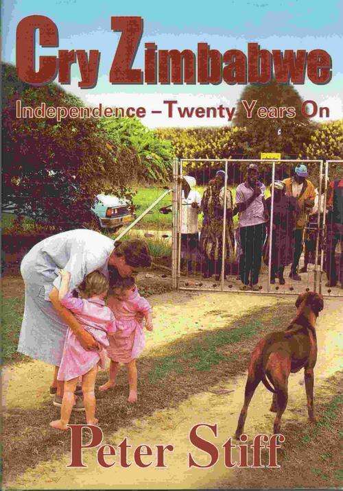 (73) Cry Zimbabwe "Independence - 20 years on"  Peter Stiff